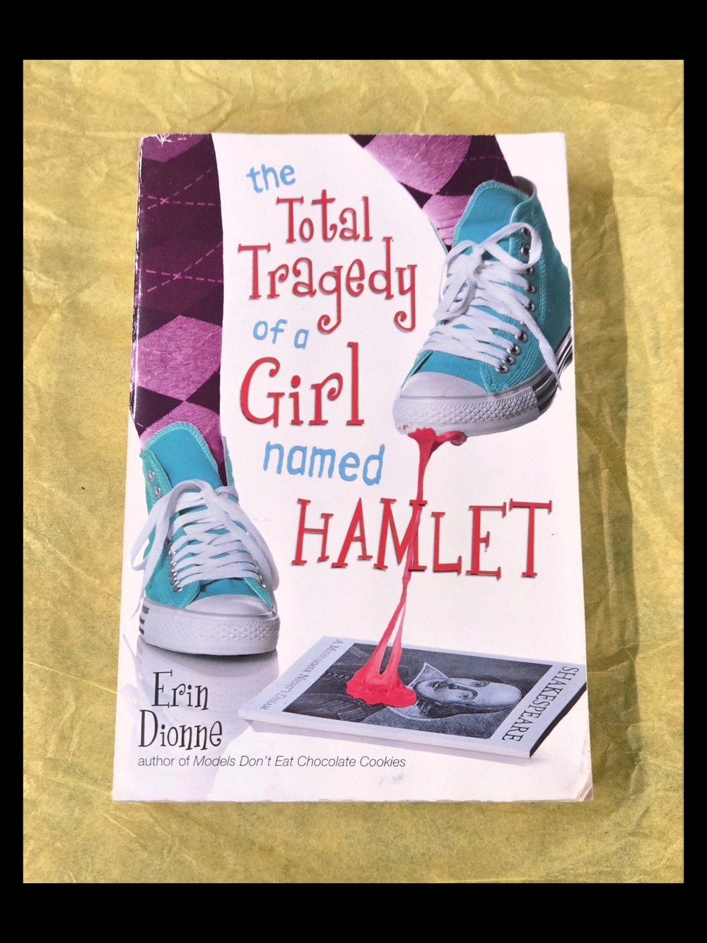 THE TOTAL TRAGEDY OF A GIRL NAMED HAMLET BY ERIN DIONNE